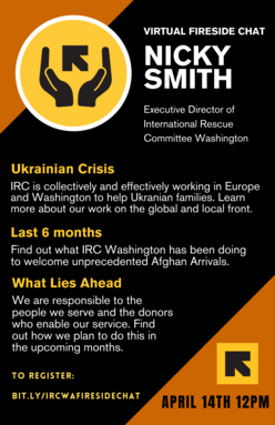 Black, yellow, and orange flyer of IRC Washington Fireside Chat in April