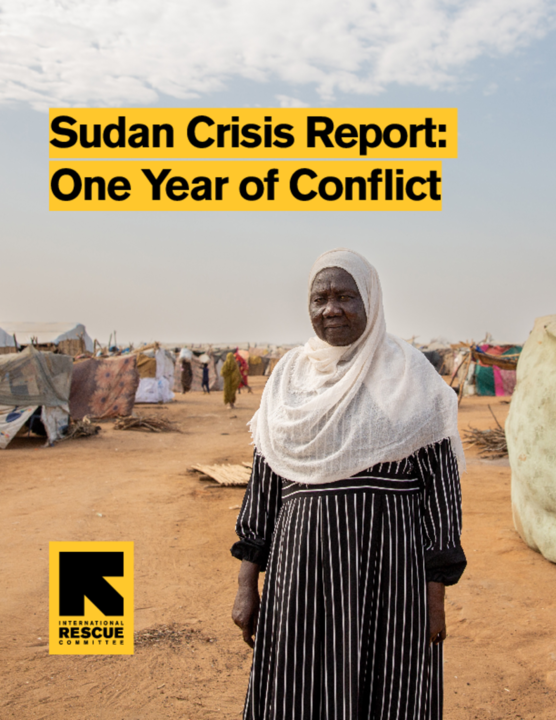 Sudan Crisis Report: One Year of Conflict | The IRC