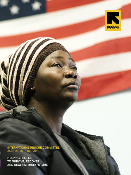 International Rescue Committee Annual Report 2016 cover International Rescue Committee Annual Report 2016 cover