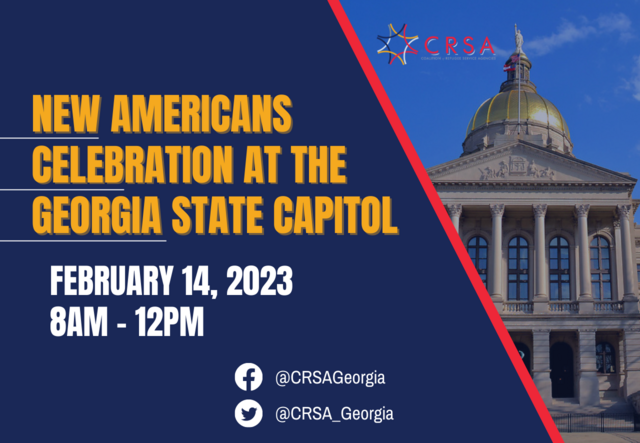 A graphic that reads "New Americans Celebration at the Georgia State Capitol. February 14, 2023.  8am - 12pm"