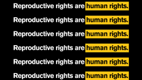 Reproductive rights are human rights